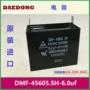 Hàn Quốc DMF-25605.SH tụ điện DMF-45605.SH, 6.0uf DAEDONG 	dây lưới bảo vệ ban công