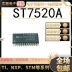 Chip chức năng vi xử lý ST7520A tích hợp IC SOP-28 chính hãng hiện nay chức năng của ic 7805 chức năng ic 7400 IC chức năng